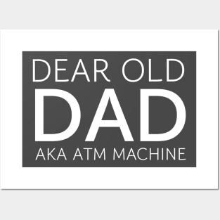 GIFTS FOR DAD / DEAR OLD DAD Posters and Art